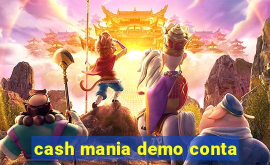 cash mania demo conta